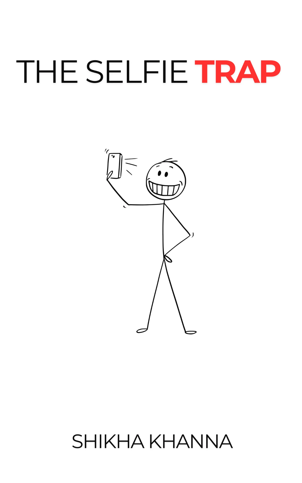 The Selfie Trap — book by Shikha Khanna